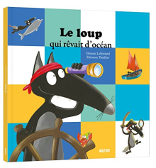 Le loup qui rêvait d'océan (grand format)